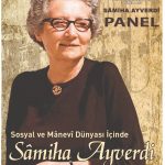 TKSD - Panel: Sâmiha Ayverdi - 23 Kasım 2019 Cumartesi